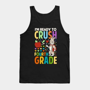 I'm Ready To Crush fourth Grade Back To School Tank Top